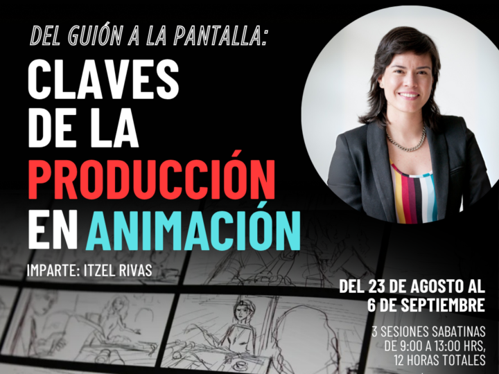 TALLER INTENSIVO | Del guion a la pantalla: Claves de la producción en animación