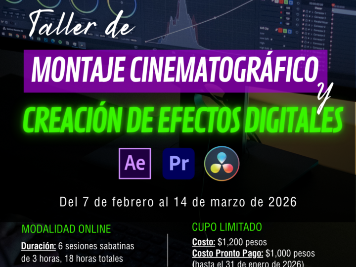 Taller de Montaje Cinematográfico y Creación de Efectos Digitales