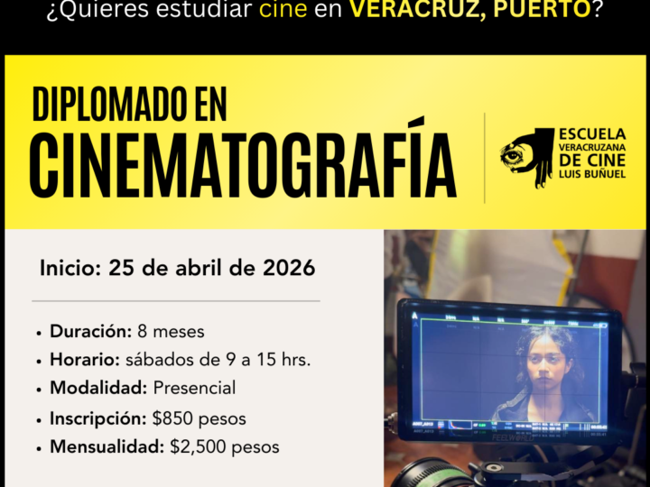 Diplomado en Cinematografía | Veracruz, Puerto.