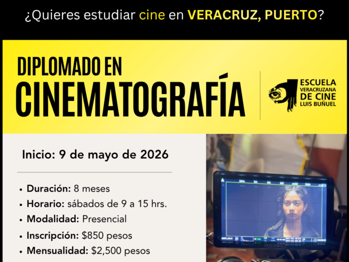 Diplomado en Cinematografía | Veracruz, Puerto.
