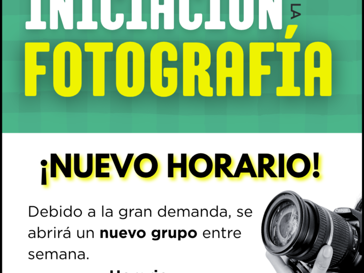 Taller de iniciación a la fotografía – NUEVO HORARIO