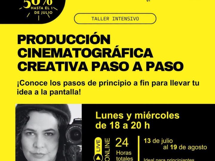 Taller Intensivo: Producción cinematográfica creativa paso a paso | LA BUÑUEL ONLINE