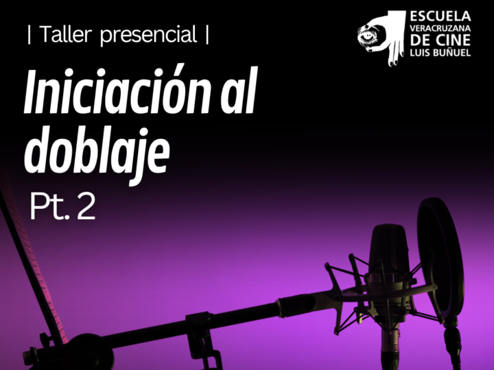 TALLER DE INICIACIÓN AL DOBLAJE | PARTE 2