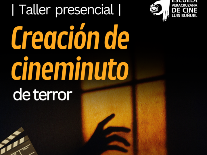 TALLER DE CREACIÓN DE CINEMINUTO DE TERROR