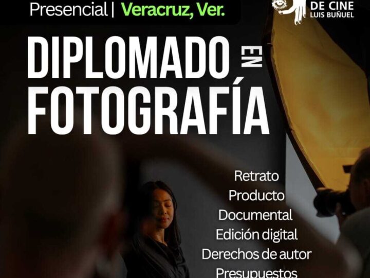 DIPLOMADO EN FOTOGRAFÍA | NOVIEMBRE 2026 | SEDE VERACRUZ