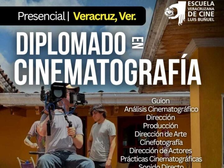 DIPLOMADO EN CINEMATOGRAFÍA – NOVIEMBRE 2026 – MAYO 2027